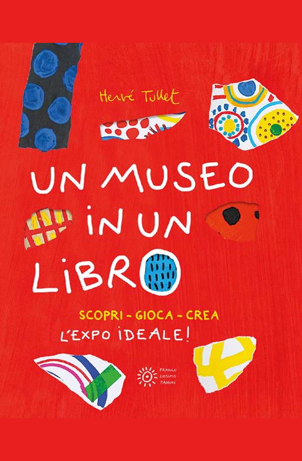 Un museo in un libro. Scopri. Gioca. Crea l'Expo ideale